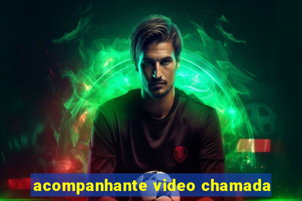 acompanhante video chamada